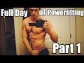 Full Day of Powerlifting-Part 1 