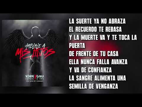 Hablale A Mis Hijos - Kendo Kaponi Ft. Gama La Sensa (Letra)