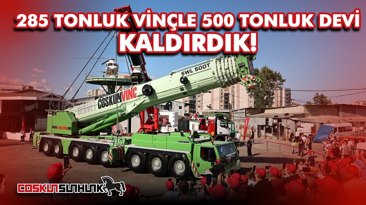 285 Tonluk Vinçle 500 Tonluk Vinci Kaldırdık!