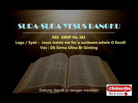 KEE GBKP No 381 SURA-SURA YESUS BANGKU (3 BAIT VOCAL & INSTRUMENTAL)Voc Sirma U br G Arr Juneidy Brs