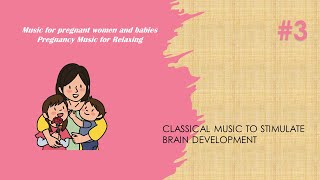 classical music to stimulate brain development #3