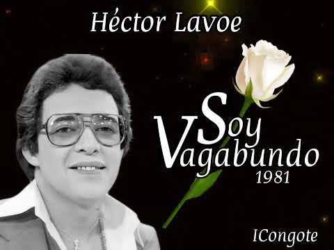 SOY VAGABUNDO - HECTOR LAVOE - 1981.