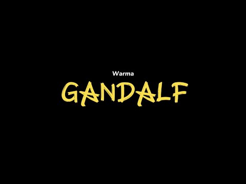 Warma - GANDALF 🧙‍♂️