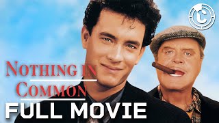 Nothing In Common - Starring Tom Hanks | Full Movie | Cineclips