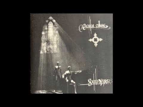 CROMM CRUAC Soulflyers (Full album)