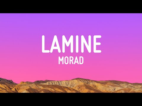 Morad - Lamine (Letra/Lyrics)