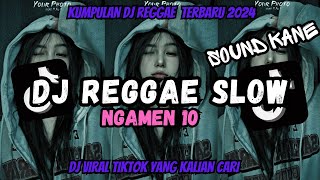 Download lagu KUMPULAN DJ REGGAE SLOW TERBARU || DJ CAMPURAN VIRAL TIKTOK 2024🎵 mp3