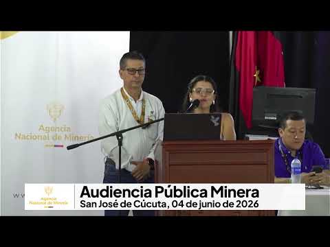 Audiencia Pública Minera Cúcuta, Norte de Santander - junio 4 de 2026