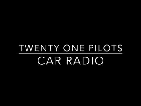 Twenty One Pilots - Car Radio Lyrics