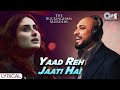 Yaad Reh Jaati Hai Lyrics B Praak Kareena Kapoor B Praak New Song Hindi Sad Song
