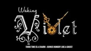 [FR/PS4] WAKING VIOLET -- THIRD TIME IS A CHARM + BONUS HUNGRY LIKE A GHOST