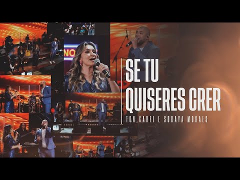 Soraya Moraes e Ton Carfi | Se Tu Quiseres Crer [Altas Horas]