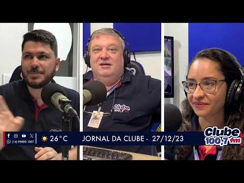 Jornal da Clube - 27/12/23 - Edição da Manhã