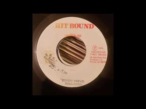 Dillinger * Bionic Dread