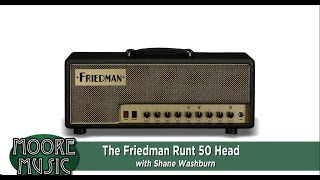 Video thumbnail for Demo of Friedman Runt 50 Watt All Tube Amp Head by MooreMusicGuitars