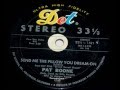 Pat Boone - Send Me The Pillow You Dream On