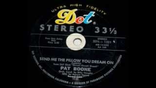 Pat Boone - Send Me The Pillow You Dream On
