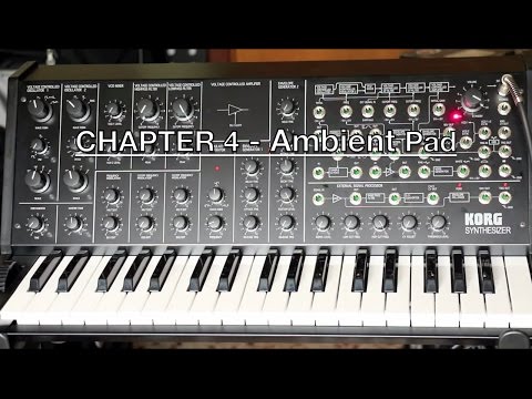 Korg MS 20 Tips & Tricks - Chapter 4: Ambient Pad