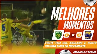 PORTO VITÓRIA 0 X 0 FORTE | MELHORES MOMENTOS | 3ª RODADA CAMPEONATO CAPIXABA 2026