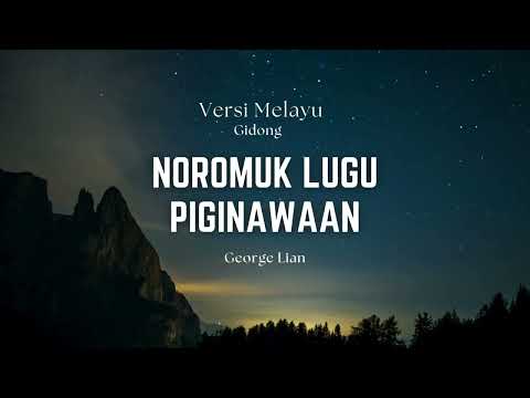 Noromuk Lugu Piginawaan - Versi Melayu [Gidong]
