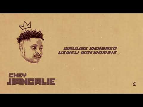 CHEY- JIANGALIE- LYRICS 