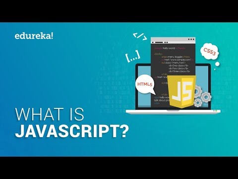 What is JavaScript | JavaScript Tutorial for Beginners | JavaScript Training | Edureka