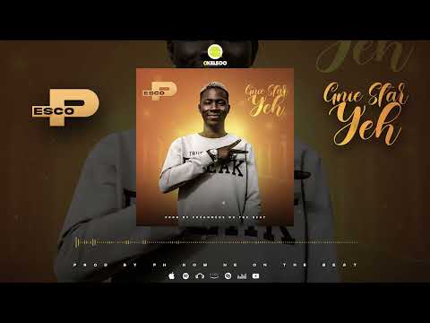 Esco P | Projet Okeledo - Gnie Star Yeh (Son Officiel)