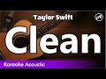 Taylor Swift - Clean (acoustic karaoke)