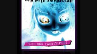 sin with sebastian fuck you ( i am in love ) toms punk rock mix