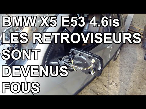 BMW X5 E53 - Les rétroviseurs n'obéissent plus