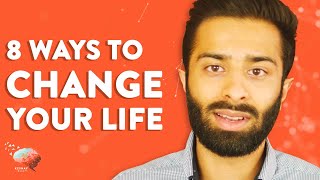 8 Ways to Change Your Life Completely in 30 Days