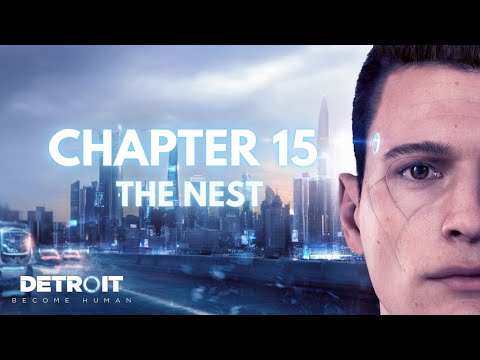 Detroit: Become Human - The Nest (Part 15)