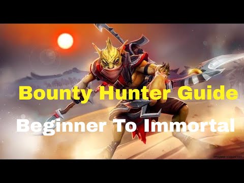 Bounty Hunter Immortal Guide - Beginner to Expert Level - Dota 2