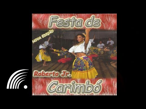 Roberto Jr - Bom Jour Pra Você - Festa de Carimbó - Oficial