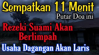 Download lagu CUKUP 11 MENIT !! Rezeki suami jadi Lancar dan Berlimpah, usaha dagangan menjadi laris tiba-tiba mp3