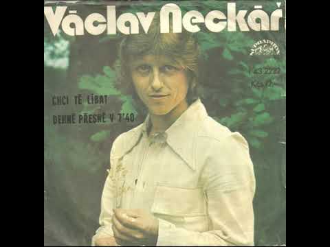 Václav Neckář - Denně přesně v 7.40 (5.7.1978)