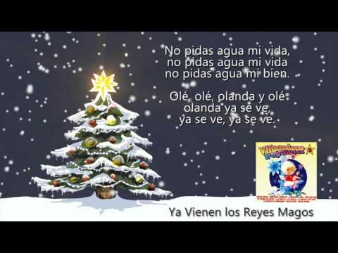 Ya Vienen los Reyes Magos (con Letra)