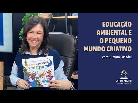 A autora apresenta O Pequeno Mundo Criativo — Silmara Rascalha Casadei