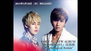 【CODE-V NEW ALBUM 「STARLIGHT」 収録曲 “Psychological Action”】