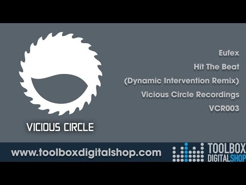Eufex - Hit The Beat (Dynamic Intervention Remix) (Vicious Circle Recordings)