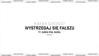 Kadr z teledysku Wystrzegaj się fałszu tekst piosenki Kafar DIX37 feat. Dudek P56, Nizioł