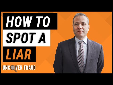 Detecting A Lie - 10 Ways To Spot A Liar | Uncover Fraud