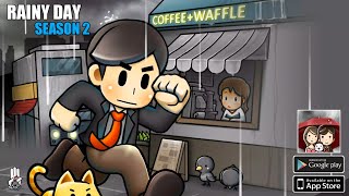 Rainy Day Season 2 Android Gameplay(start - end)