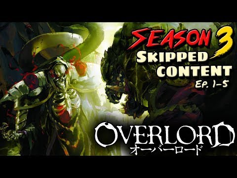 Overlord Season 3 Cut Content - Episodes 1 - 5: What Did The Anime Change? Video