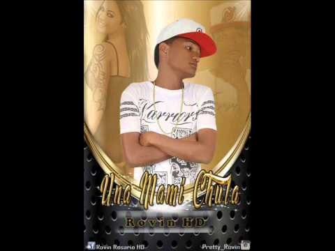 RovinHD - Una Mami Chula