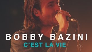 Bobby Bazini | C'est la Vie | Live In Studio