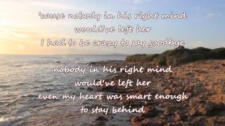 George Strait - Nobody In His Right Mind Would&#39;ve Left Her (with lyrics)