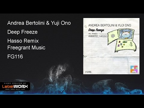 Andrea Bertolini & Yuji Ono - Deep Freeze (Hasso Remix)