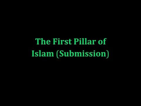 Appendix 13 — The First Pillar of Islam