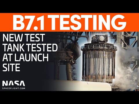 B7.1 Test Tank Tested | SpaceX Starbase